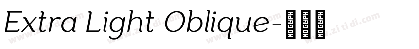 Extra Light Oblique字体转换